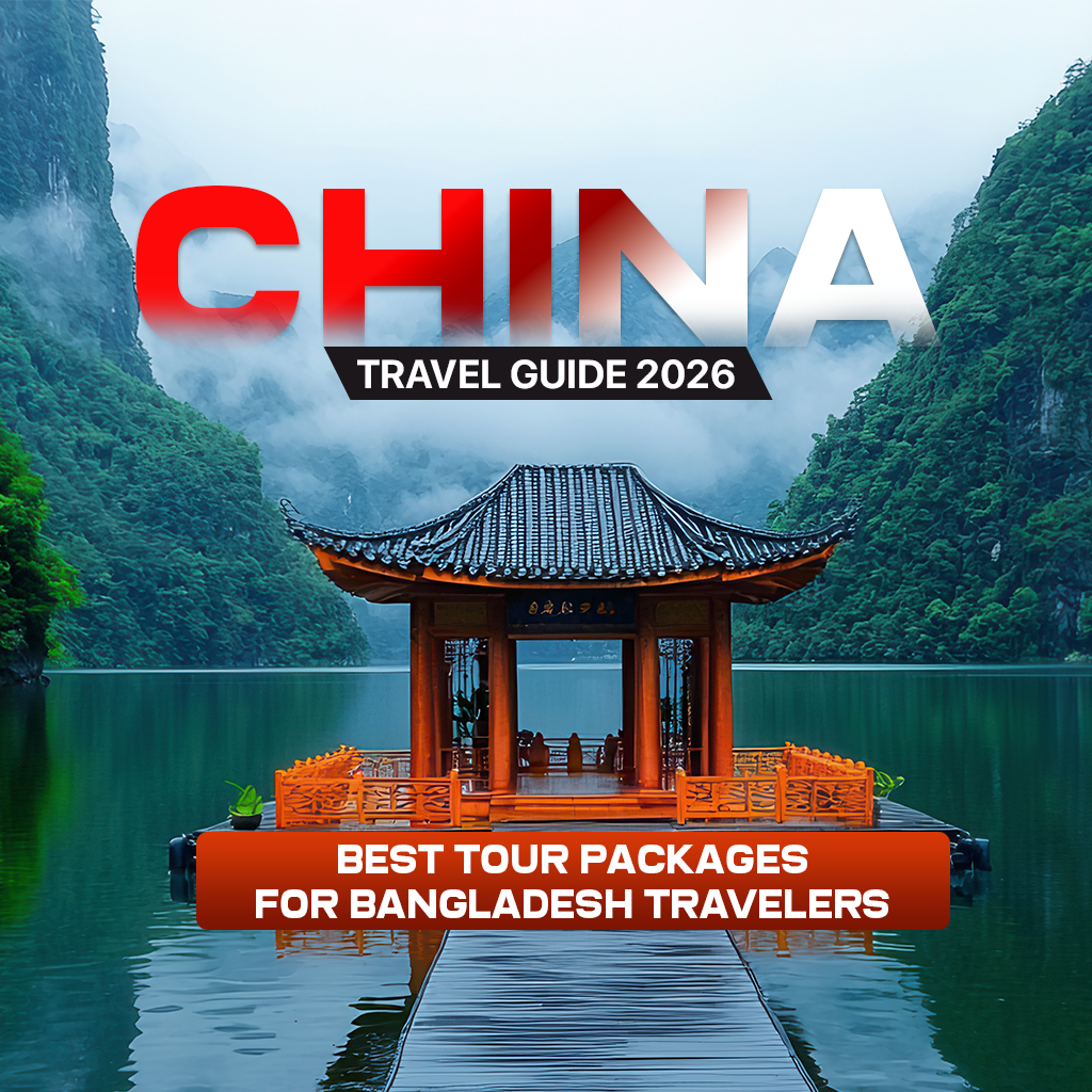 Best Time to Visit China Tour from Bangladesh 2026 – Travel Guide